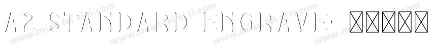 A2 Standard Engrave字体转换